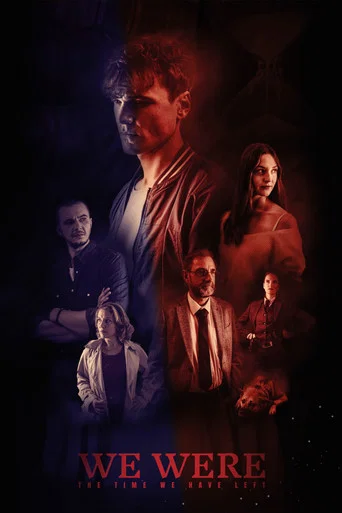 Movie poster for We Were: The Time we have left (2021)