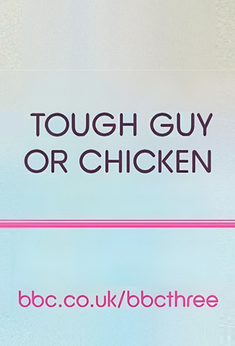 Tough Guy or Chicken? poster