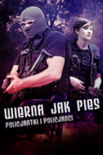 Movie poster for Wierna jak pies. Policjantki i policjanci (2015)