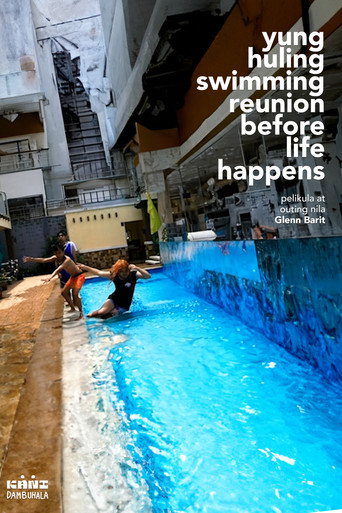 Movie poster for The Last Swimming Reunion Before Life Happens (2024)