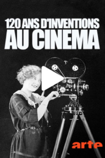 Movie poster for 120 ans d'inventions au cinéma (2016)