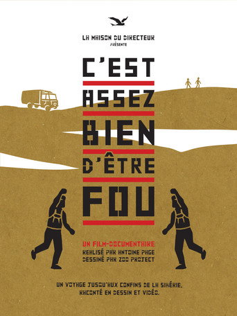 Movie poster for C'est assez bien d'être fou (2018)