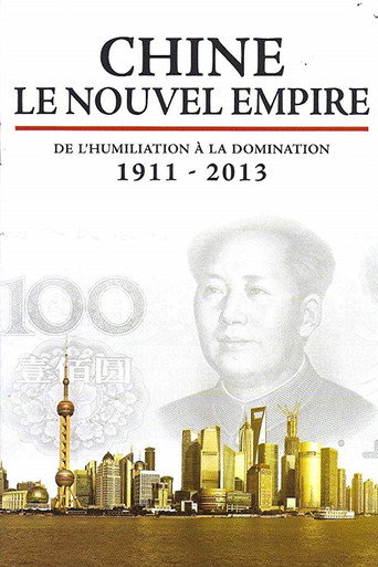 Series poster for Chine, le nouvel Empire (2013)