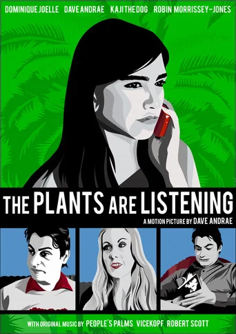 Movie poster for The Plants Are Listening (2014)