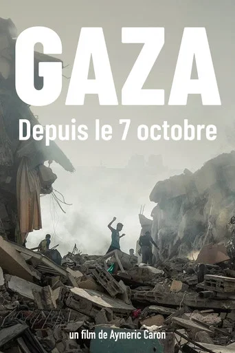 Movie poster for Gaza, Since October 7 (2024)