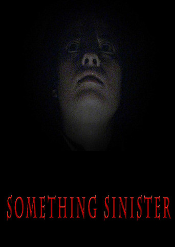 Movie poster for Something Sinister (2018)