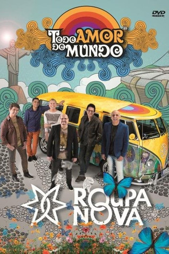 Movie poster for Roupa Nova - Todo Amor do Mundo (2016)