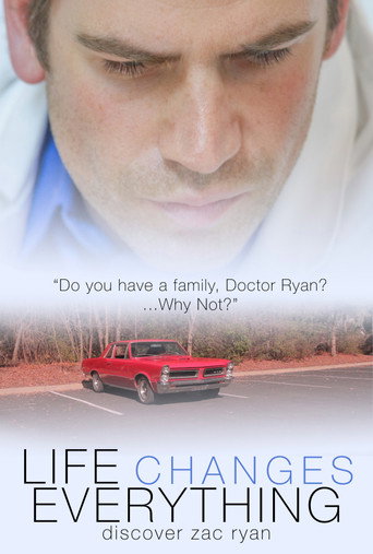 Movie poster for Life Changes Everything (2017)