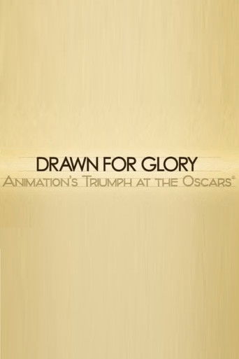 Drawn for Glory: Animation's Triumph at the Oscars poster
