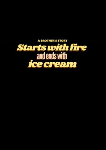Movie poster for Starts with Fire and Ends with Ice Cream