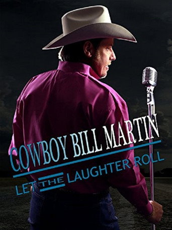 Movie poster for Cowboy Bill Martin: Let the Laughter Roll (2015)
