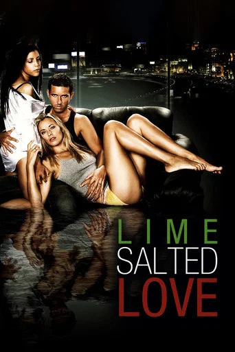 Movie poster for Lime Salted Love (2007)
