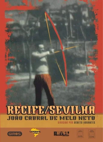 Movie poster for Recife/Sevilha, João Cabral de Melo Neto (2003)