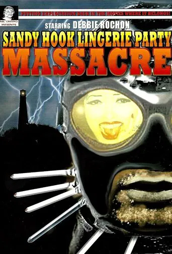 Movie poster for Sandy Hook Lingerie Party Massacre (2000)