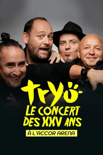Movie poster for Tryo, le concert des XXV ans à l'Accor Arena (2022)