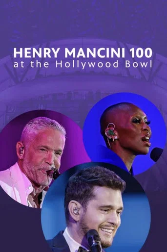 Movie poster for Henry Mancini: 100 at the Hollywood Bowl (2024)