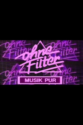 Series poster for Ohne Filter - Musik pur