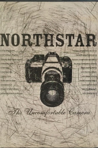 Movie poster for Northstar: The Uncomfortable Camera (2005)