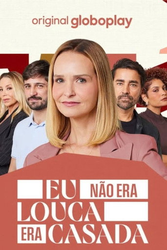 Series poster for Eu Não Era Louca, Era Casada (2026)