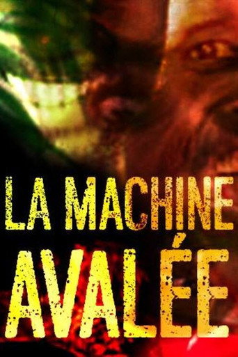 Movie poster for La machine avalée (2016)