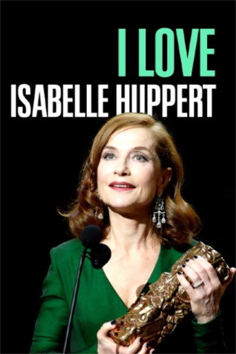 Movie poster for I Love Isabelle Huppert (2017)
