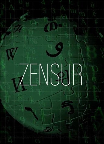 Movie poster for Zensur: Die organisierte Manipulation der Wikipedia und anderer Medien (2017)