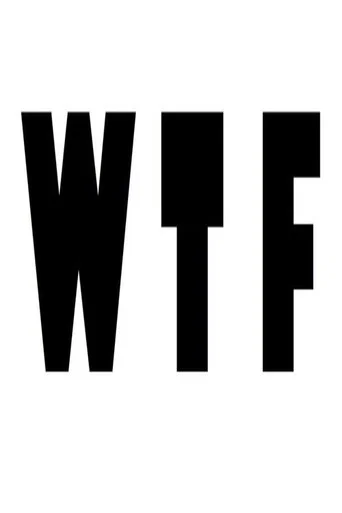 Movie poster for WTF (2011)