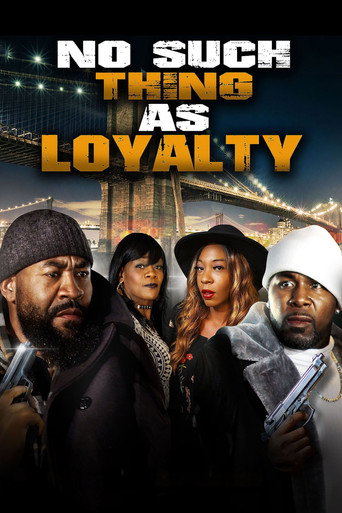 Movie poster for No Such Thing as Loyalty (2021)