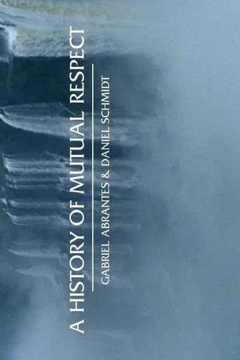 Movie poster for A History of Mutual Respect (2010)