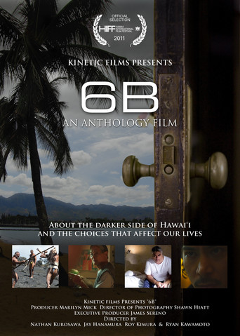 Movie poster for 6B: An Anthology of Hawaii Films (2011)