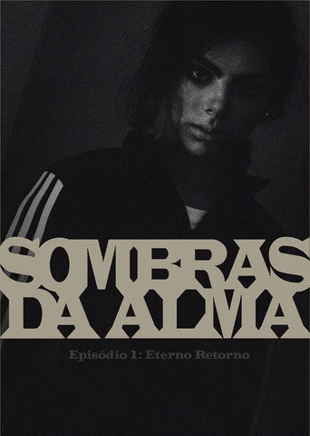 Sombras da Alma: Eterno Retorno poster