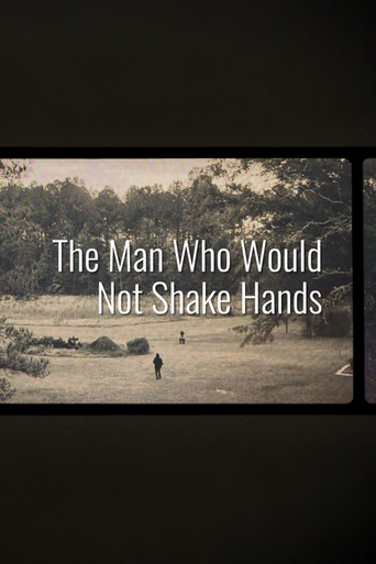 Movie poster for The Man Who Would Not Shake Hands (2023)