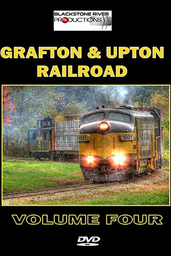 Movie poster for Grafton & Upton Railroad Volume Four (2014)