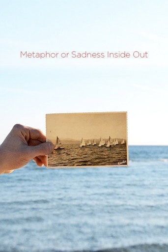 Movie poster for Metaphor or Sadness Inside Out (2014)