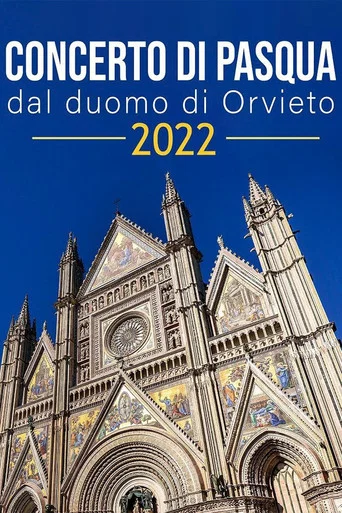 Movie poster for Concerto di Pasqua dal Duomo di Orvieto 2022 (2022)