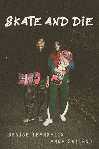Movie poster for Skate and Die (2018)