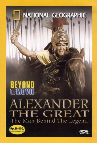Movie poster for Beyond the Movie: Alexander The Great (2004)