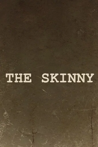 Movie poster for The Skinny (2025)