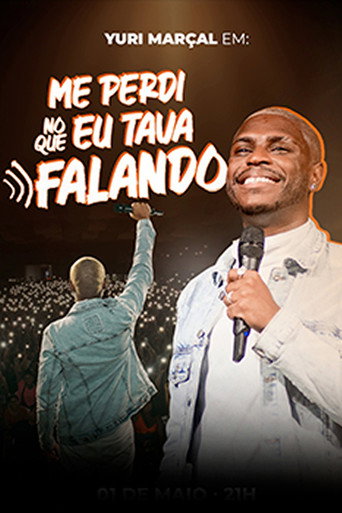 Movie poster for Yuri Marçal – Me perdi no que eu tava falando (2024)