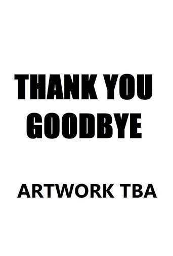 Movie poster for Thank You, Goodbye (2024)