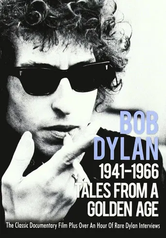 Tales From a Golden Age: Bob Dylan 1941-1966 poster