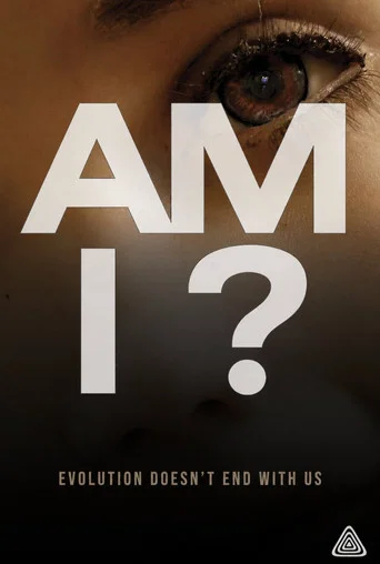 Movie poster for AM I?