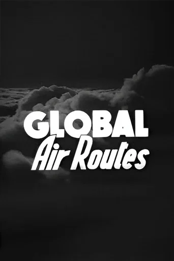 Movie poster for Global Air Routes (1944)