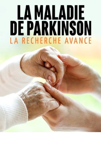 Movie poster for La maladie de Parkinson - La recherche avance (2022)