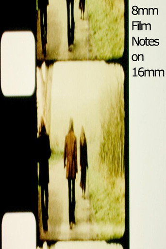 Movie poster for 8mm Film Notes on 16mm (1971)