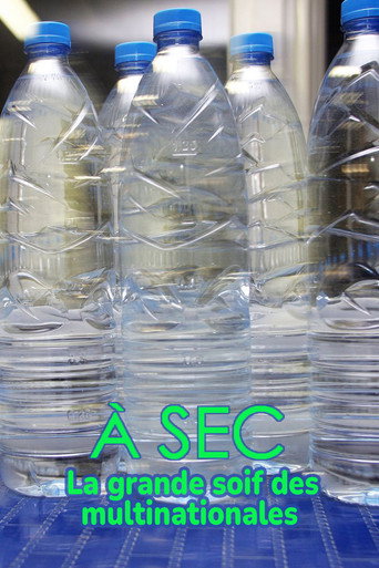 Movie poster for À sec - La grande soif des multinationales (2021)