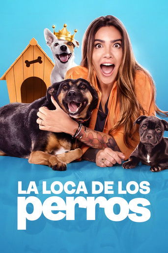 La Loca de los perros poster