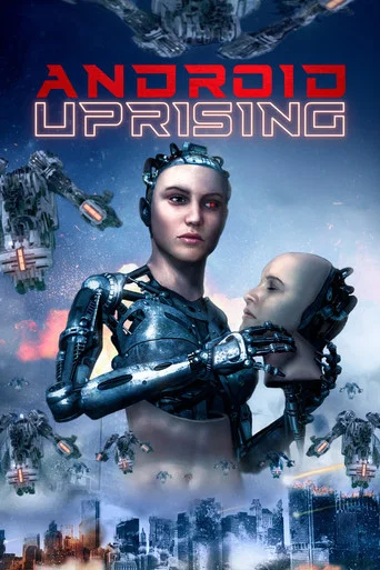 Movie poster for Android Uprising (2020)