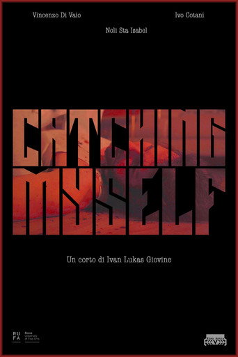 Movie poster for Catching Myself (2025)