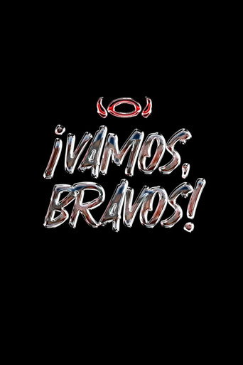 Series poster for ¡VAMOS, BRAVOS! (2026)